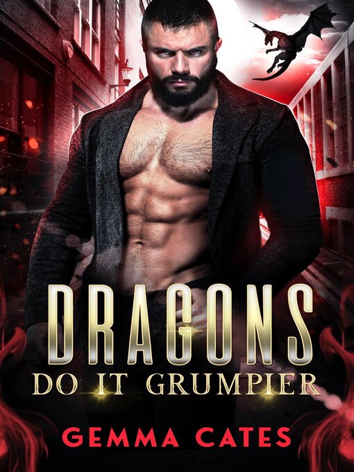 Title details for Dragons Do It Grumpier by Gemma Cates - Available